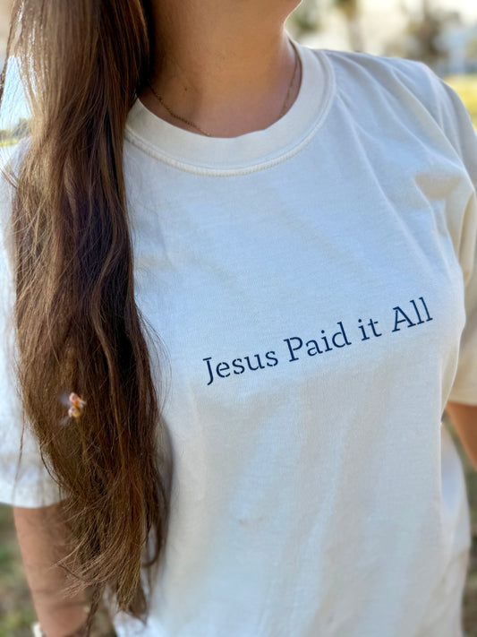 Jesus Paid it All Tee